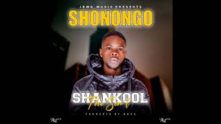 Shankool - Shonongo Official Audio
