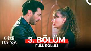Gizli Bahçe 3. Bölüm