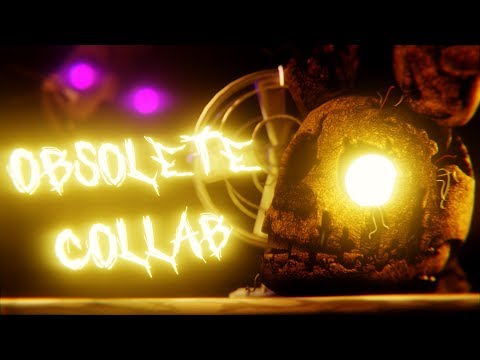 (FNaF SFM/Blender) "Obsolete" Collab