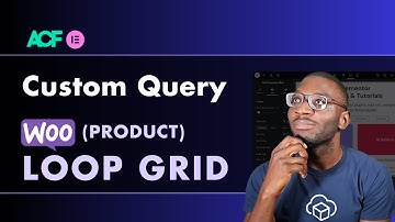 Elementor Product Loop Grid: How to Custom Query with ACF Fields