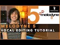 Melodyne 5 | Detailed Vocal Editing Tutorial!