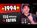 1994 - AS 150 MÚSICAS DO ANO E O QUE ACONTECEU?