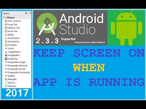 How to keep screen always on when app is open. Android studio 2.3.3 NEW ...