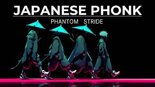 γDark Japanese PhonkγPHANTOM STRIDE β PHANTOM SQUAD Vol.41 β‘