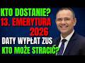 13 Emerytura 2026 Kto Dostanie A Kto Straci Daty Wypłat I Zasady ZUS