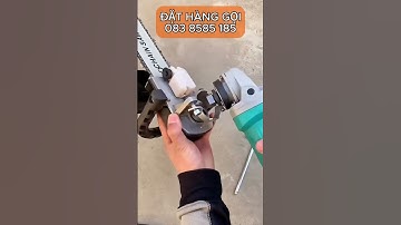 Bộ chuyển đổi biến máy cắt cầm tay thành máy cưa gỗ lam xích