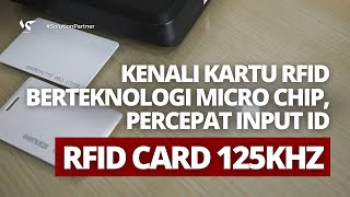 KENALI KARTU BERTEKNOLOGI MICRO CHIP, PERCEPAT INPUT ID - RFID  CARD 125KHZ