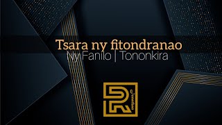 Tsara ny fitondranao | Ny Fanilo | Tononkira