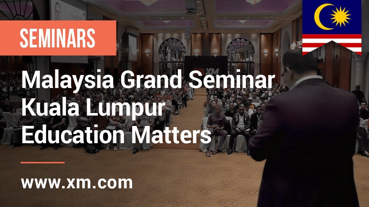 Xm Com 2018 Malaysia Grand Seminar Kuala Lumpur Education Matters - 