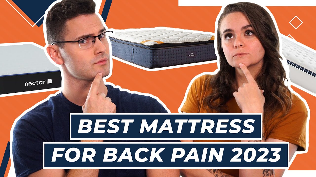 Best Mattresses For Back Pain 2023 - Our Top Picks For Relief! - YouTube
