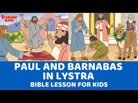 Paul And Barnabas In Lystra Bible Story For Kids