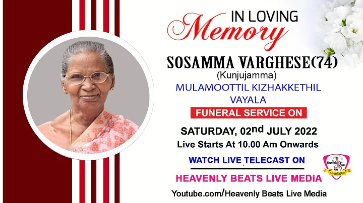 SOSAMMA VARGHESE(74) || FUNERAL SERVICE ON : HEAVE...