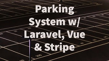 Parking system with Laravel, Vue & Stripe