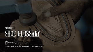 Goodyear welted vs Blake construction | The Shoe Glossary | Bridlen Shoes