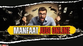 Manfaat Judi Online‼️Auto Kaya atau Miskin❓