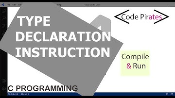 Type declaration Instructions| C programming | Code Pirates