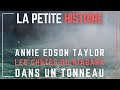 La petite histoire dannie edson taylor lhrone du niagara