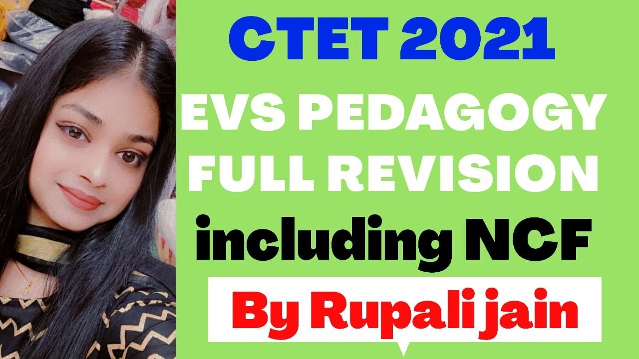 EVS PEDAGOGY FULL REVISION (PART 2)CTET 2021 | PAPER 1 | NCF | By ...