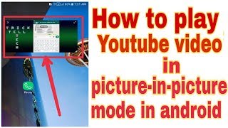 how to play youtube video in picture in picture mode [Android] simple trick screenshot 2