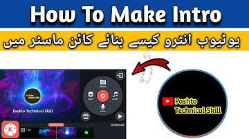 How to create 3D intro for YouTube channel on mobile || YouTube Intro kaise banaye || pashto skill