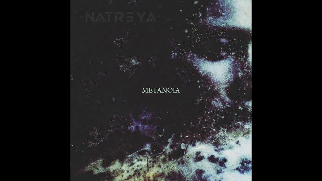 Natreya - Metanoia (Official Music Video)