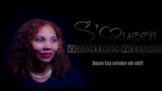 S'Queen - Vadiko tiako (Lyrics)