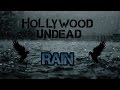 Hollywood Undead - Rain [Lyrics Video]