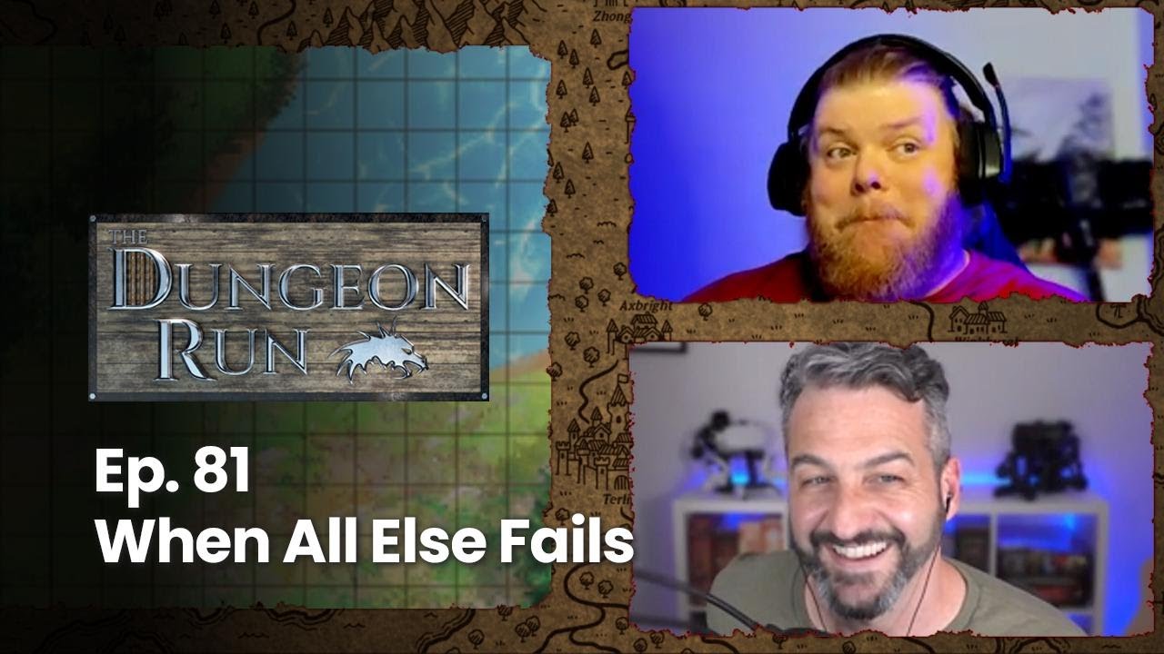 The Dungeon Run Episode 81 When All Else Fails YouTube The Dungeon Run Episode 81 When All Else Fails YouTube