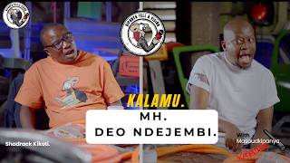 Download lagu MHESHIMIWA DEO NDEJEMBI. Kalamu episode 43.