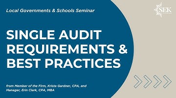 Single Audit Requirements & Best Practices