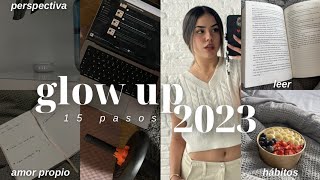 15 PASOS PARA UN GLOW UP: amor propio, hábitos, ser tu propia bff, cumplir tus sueños, selfcare