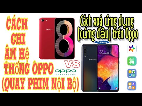 ວິທີການກົດ ໜ້າ ຈໍລະບົບ Android (ບັນທຶກພາຍໃນ) ແລະວິທີການລຶບແອັບທີ່ແຂງກະດ້າງເທິງ Oppo