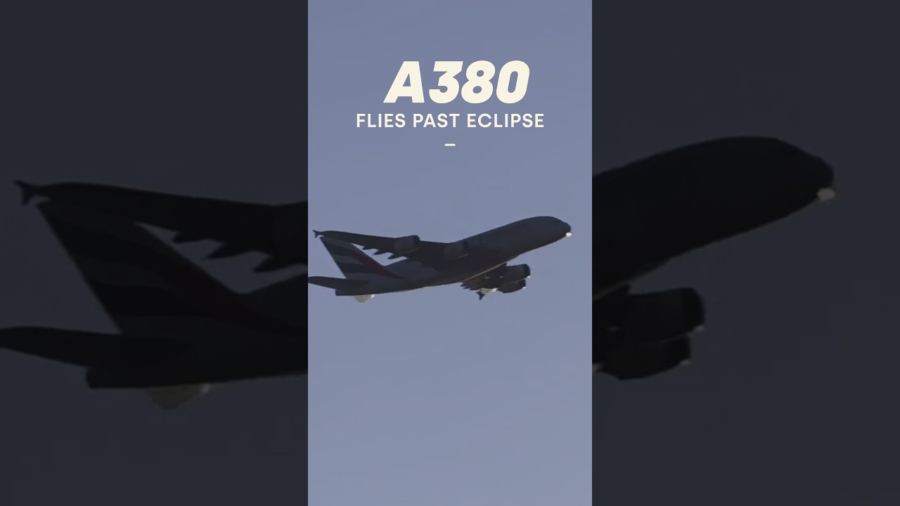 A380 flies past the Solar Eclipse 🌙