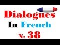 Dialogue in french 38