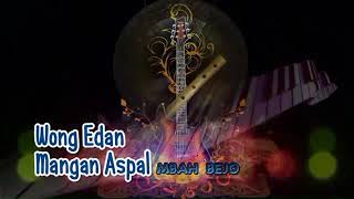 Wong Edan Mangan Aspal