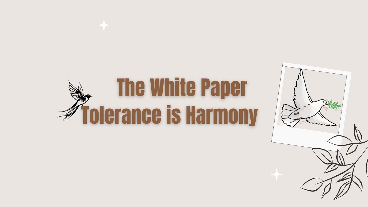 The White Paper – Tolerance is Harmony