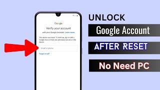 Unlock Your Google Account After Factory Reset 2023: Simple Steps!