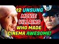 12 Under-Appreciated Movie Villains Who Made Cinema Awesome!