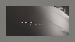 Taylor Swift  The Prophecy (Official Lyric Video)