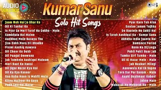 LIVE: Kumar Sanu Solo Hit Songs | 90’s Superhit Hindi Romantic Songs | Audio Jukebox | 90's Hits