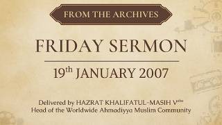 Friday Sermon | 19th January 2007