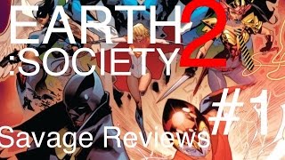 Savage Reviews: Earth 2 Society #1