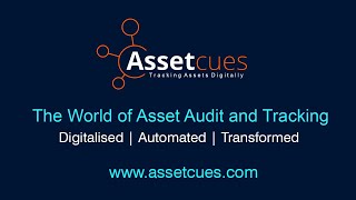 AssetCues - The Platform to transform Asset Audit and Asset Tracking