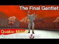 Quake singleplayer  quake mjlnir   the final gantlet h2m5