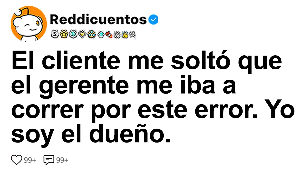 [HISTORIA COMPLETA] El cliente me soltó que el gerente me iba a correr por este error.