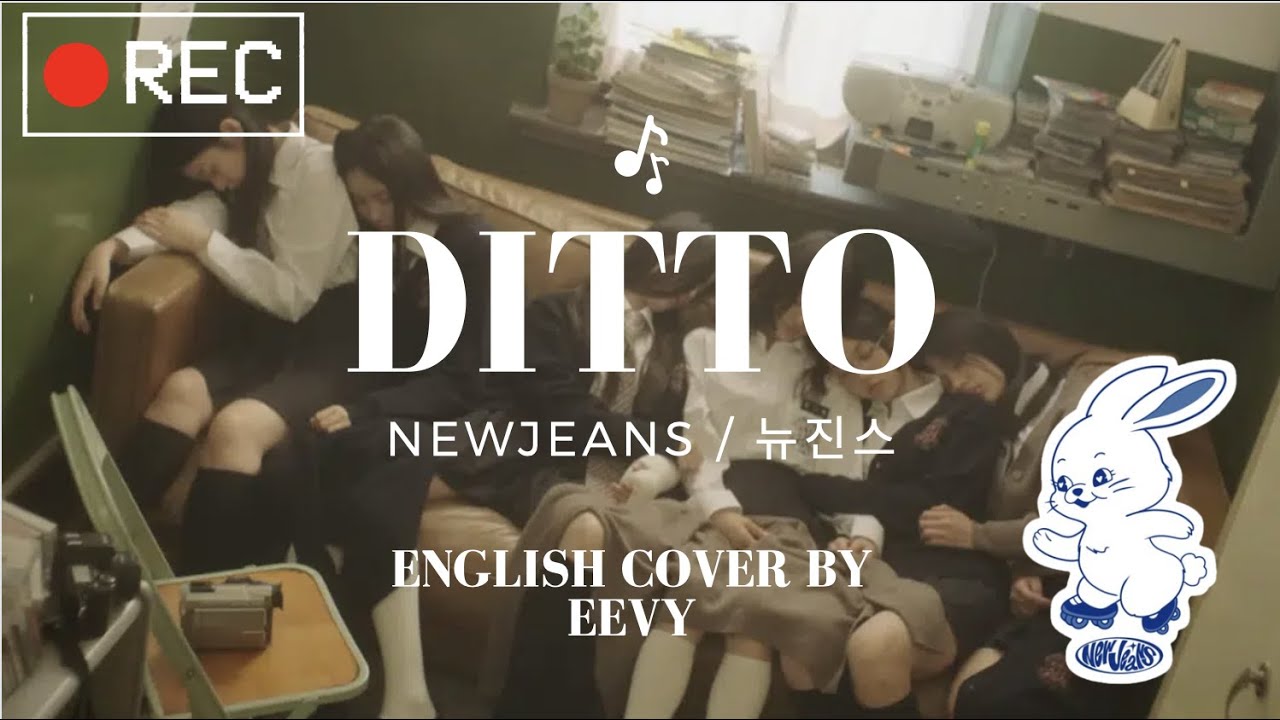 NewJeans (뉴진스) 'Ditto' 【Full English Cover】 with Lyrics by Eeveeon/Eevy