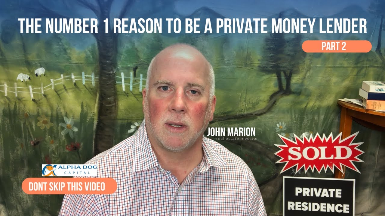 The Number 1 Reason to be a Private Money Lender