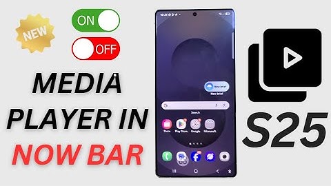 🎵 How to Enable or Disable Media Player in NOW BAR on Galaxy S25/S25+/Ultra