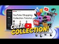 YouTube Shopping Create Collection Full Tutorial | Step by Step Guide for Creators #pacifict7 