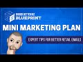 Mini Marketing Plan: Expert Tips for Better Retail Emails